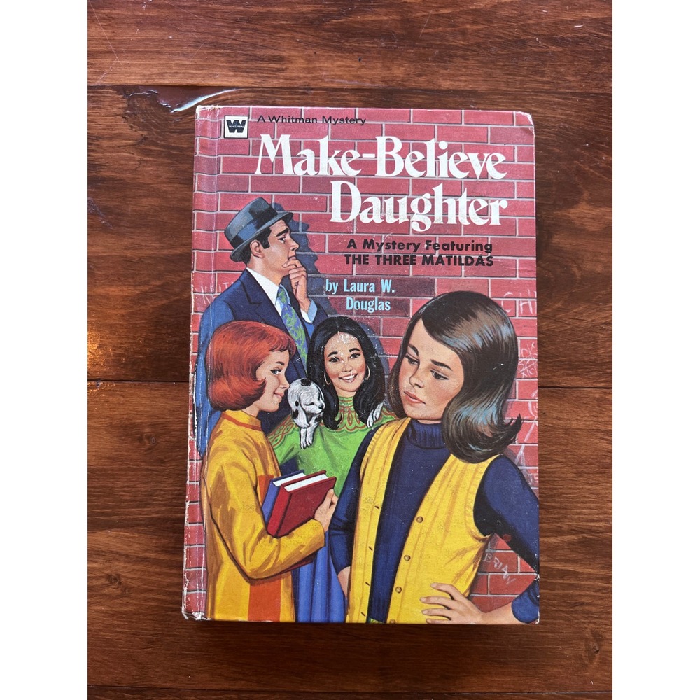 Make-Believe Daughter Whitman Mystery Book Vintage Three Matildas‎ Story